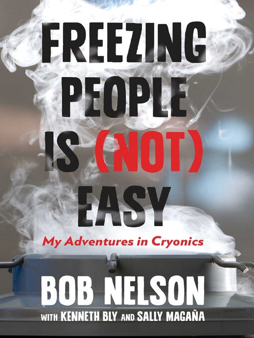 Bob Nelson创作的Freezing People Is (Not) Easy作品的详细信息 - 可供借阅
